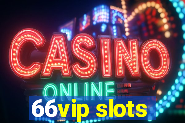 66vip slots